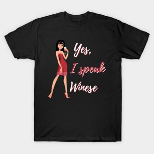 Yes, I Speak Winese Funny Wine Lovers T-Shirt